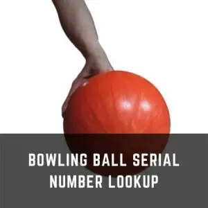 bowling ball serial number lookup