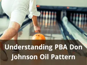 PBA Don Johnson Oil Pattern