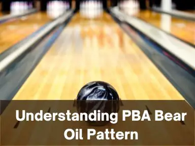 pba bear oil pattern